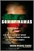 Son of Hamas: A Gripping Account of Terror, Betrayal, Political Intrigue, and Unthinkable Choices