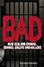Bad: New Zealand Crooks, Cranks, Creeps and Killers