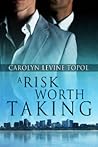 A Risk Worth Taking (Healthy Obsession, #2)