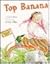 Top Banana