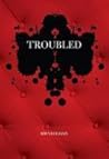 Troubled Troubled