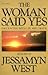 The woman said yes by Jessamyn West