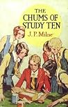 The Chums of Study Ten by Jane Paterson Milne