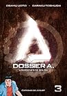 Dossier A, Tome 3...