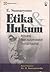 Etika & Hukum. Relevansi Teori Hukum Kodrat Thomas Aquinas by E. Sumaryono