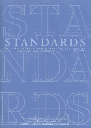 Standards for Educational and Psychological Testing 1999