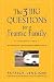 The 3 Big Questions for a Frantic Family: A Leadership Fable... about Restoring Sanity to the Most Important Organization in Your Life