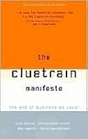 The Cluetrain Manifesto