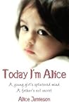 Today I'm Alice by Alice Jamieson