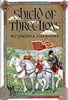 Shield of Three Lions by Pamela Kaufman