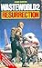Resurrection (Wasteworld2)