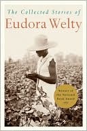 The Collected Stories of Eudora Welty