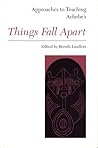 Approaches to Teaching Achebe's Things Fall Apart (Approaches to Teaching World Literature)