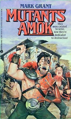 Mutants Amok (Mutants Amok, #1)