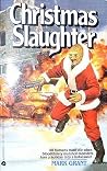 Christmas Slaughter by Mark Grant