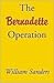 The Bernadette Operation