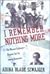 I Remember Nothing More