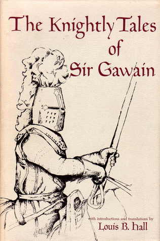 The Knightly Tales of Sir Gawain (English and Middle English Edition)
