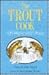 Trout Cook: 100 Ways With Trout