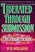 Liberated Through Submissio...