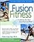 Fusion Fitness: Combining t...