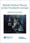 British Political Theory in the Twentieth Century (Political Studies Special Issues)