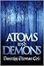 Atoms and Demons