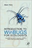 Introduction to WinBUGS for Ecologists: Bayesian approach to regression, ANOVA, mixed models and related analyses (Paperback)