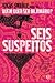 Seis Suspeitos by Vikas Swarup