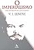 O Imperialismo: Fase Superior do Capitalismo