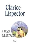 A Hora da Estrela by Clarice Lispector