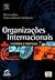 Organizações Internacionais: História e Práticas