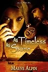 As Timeless As Stone