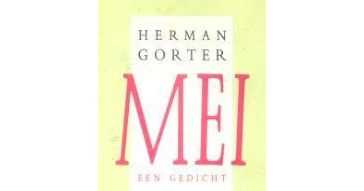 Gedicht Mei Van Herman Gorter