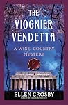 The Viognier Vendetta (Wine Country Mysteries, #5) The Viognier Vendetta (Wine Country Mysteries, #5)