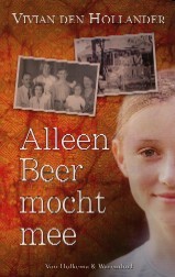 Alleen beer mocht mee (Hardcover)
