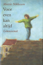 Voor even kan altijd