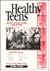 Healthy Teens by Alice R.; McCarthy David (E...