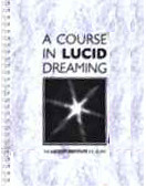 A Course in Lucid Dreaming [with 2 Audio CDs] (Spiral-bound)