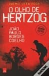 O Olho de Hertzog by João Paulo Borges Coelho O Olho de Hertzog by João Paulo Borges Coelho