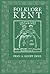 Folklore of Kent by Fran Doel