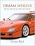 Dream Wheels: Fantasy Cars of the Twentieth Century
