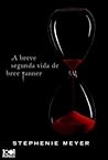A Breve Segunda Vida de Bree Tanner by Stephenie Meyer