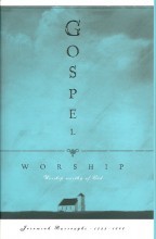 Gospel Worship, or, the Right Manner of Sanctifying the Name of God : In General, and Particularly in These Three Great Ordinances: 1. Hearing the Word, 2. Receiving the Lord's Supper, 3. Prayer