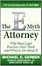 The E-Myth Attorney: Why Most Legal Practices Don't Work and What to Do about It