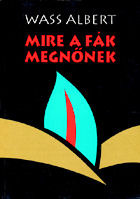 Mire A Fák Megnőnek