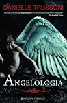 Angelologia by Danielle Trussoni
