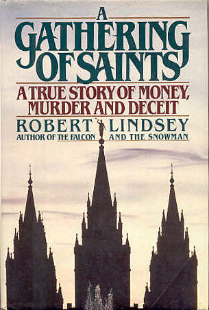 A Gathering of Saints: A True Story of Money, Murder and Deceit (Hardcover)