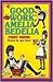 Good Work, Amelia Bedelia by Peggy Parish Good Work, Amelia Bedelia by Peggy Parish