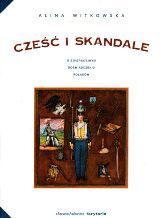 Cześć i skandale: O emigracyjnym doświadczeniu Polaków (Paperback)